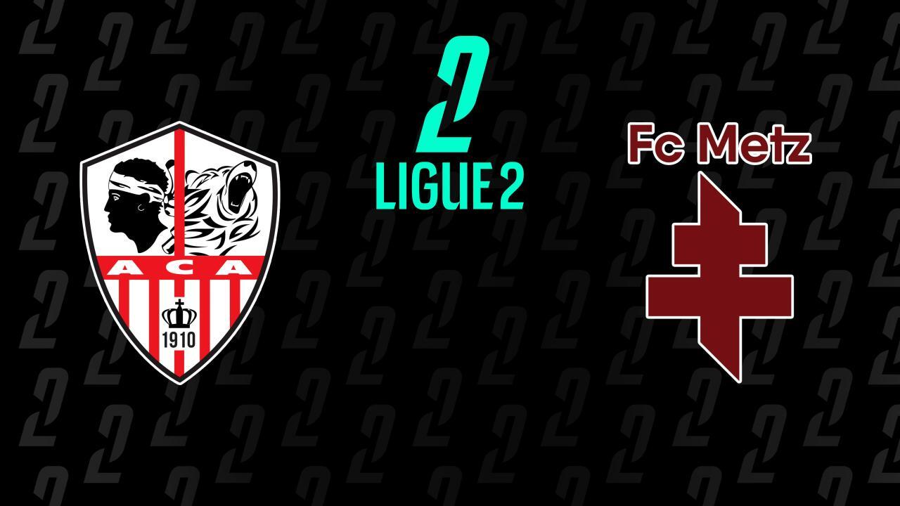 Ligue 2: AC Ajaccio - FC Metz